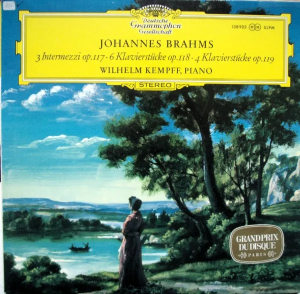 Capa de Johannes Brahms, Wilhelm Kempff — 3 Intermezzi Op. 117,  6 Klavierstücke Op. 118, 4 Klavierstücke Op. 119