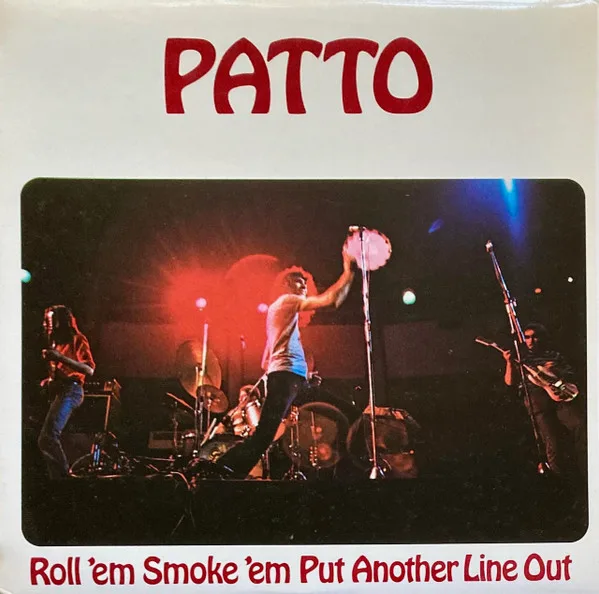 Capa de Patto (2) — Roll 'Em Smoke 'Em Put Another Line Out
