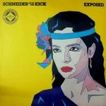 Capa de Schneider* With The Kick (2) — Exposed
