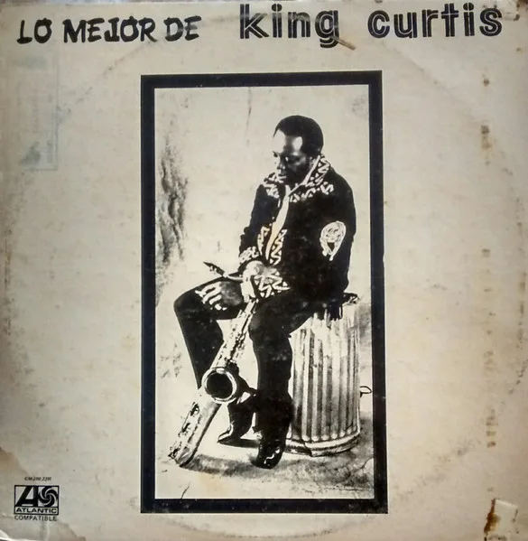 Capa de King Curtis — Lo Mejor De King Curtis