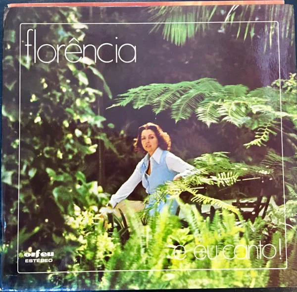 Capa de Florência — E Eu Canto !
