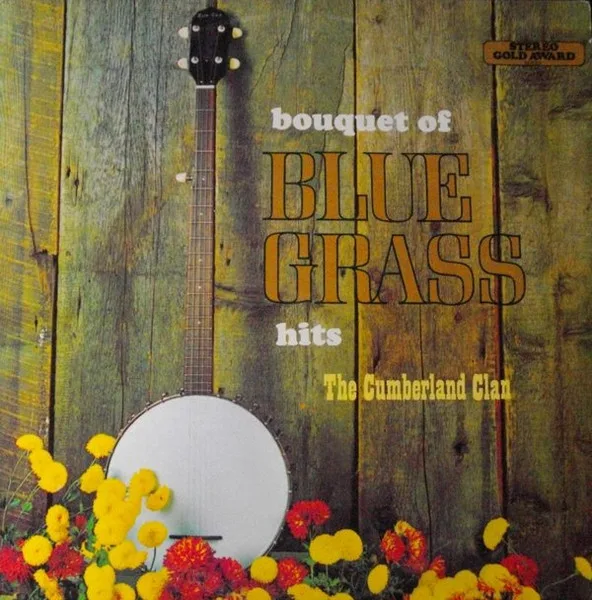 Capa de The Cumberland Clan — Bouquet Of Bluegrass Hits