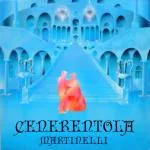 Capa de Martinelli — Cenerentola