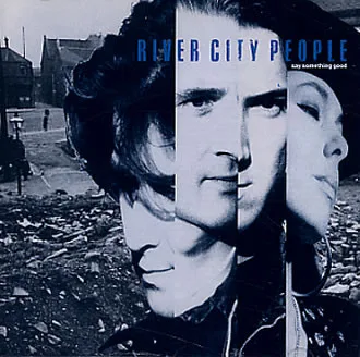 Capa de River City People — Say Something Good