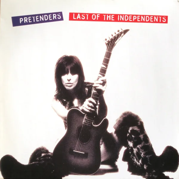 Capa de Pretenders* — Last Of The Independents