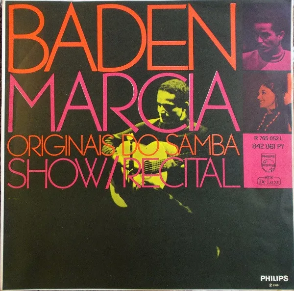 Capa de Baden*, Marcia*, Os Originais Do Samba — Show / Recital