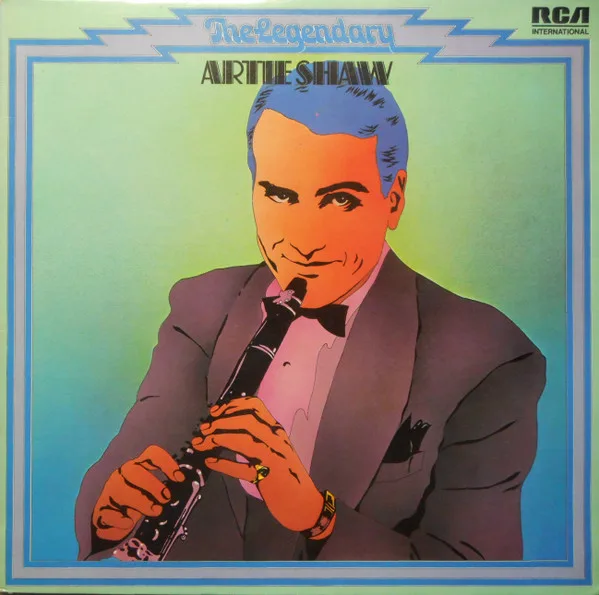 Capa de Artie Shaw And His Orchestra — The Legendary Artie Shaw