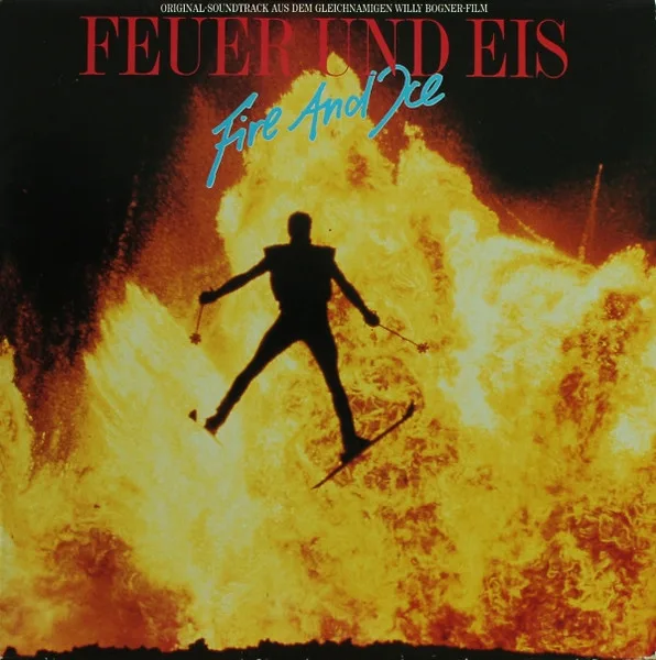 Capa de Various — Feuer Und Eis = Fire And Ice (Original-Soundtrack Aus Dem Gleichnamigen Willy Bogner-Film)
