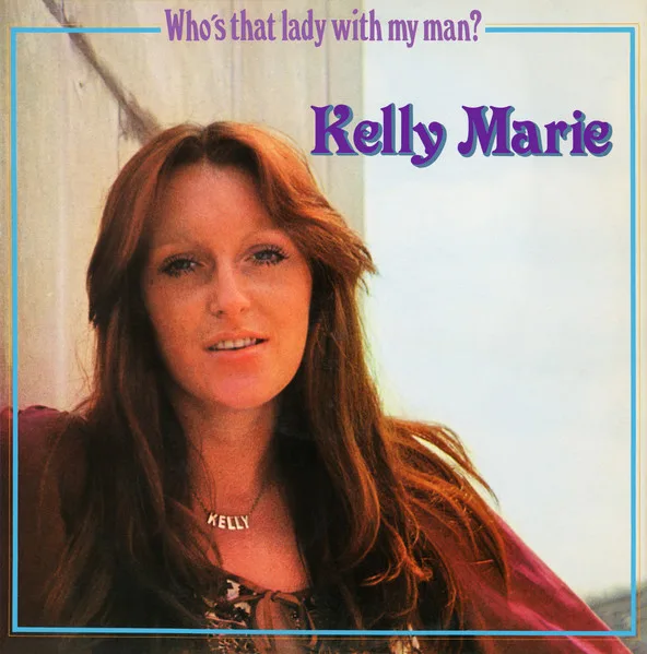 Capa de Kelly Marie — Who's That Lady With My Man?