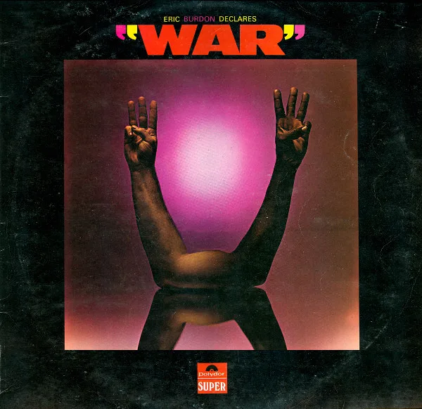 Capa de Eric Burdon & War — Eric Burdon Declares "War"
