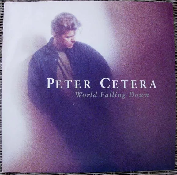 Capa de Peter Cetera — World Falling Down