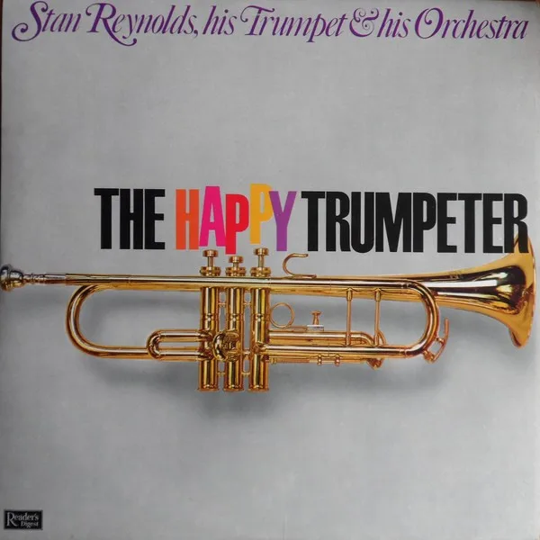 Capa de Stan Reynolds, His Trumpet & His Orchestra* — The Happy Trumpeter