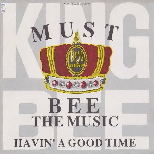 Capa de King Bee — Must Bee The Music / Havin' A Good Time