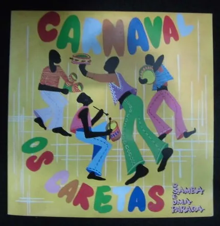 Capa de Os Caretas — O Samba É Uma Parada