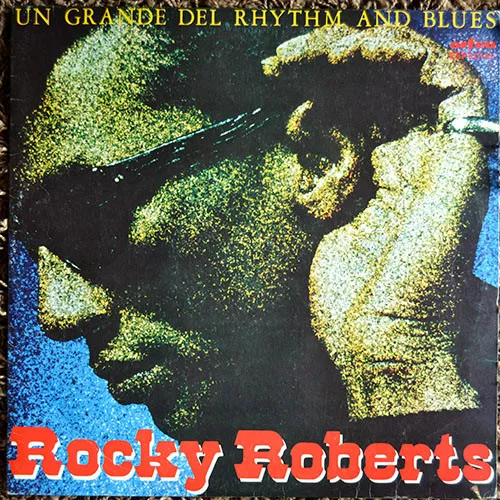 Capa de Rocky Roberts — Un Grande Del Rhythm And Blues