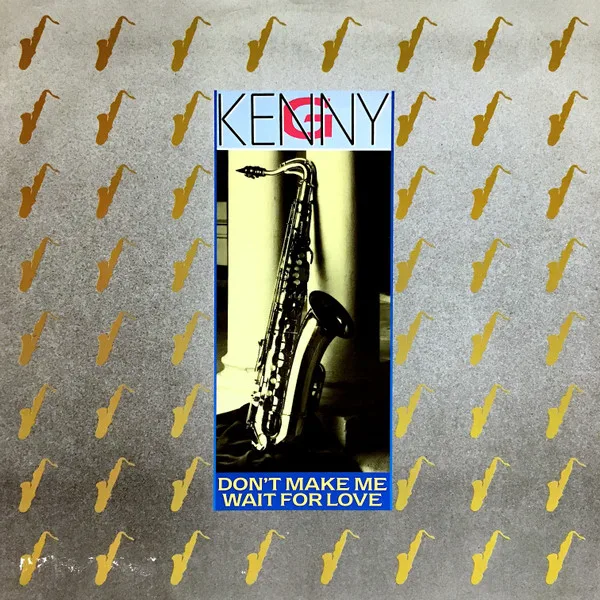 Capa de Kenny G — Don't Make Me Wait For Love