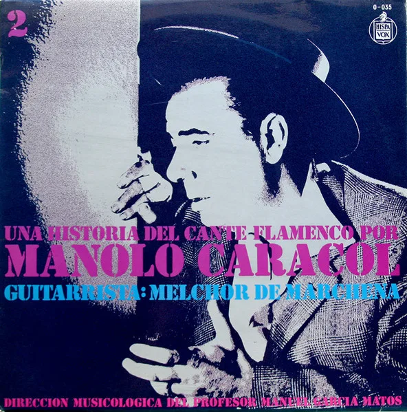 Capa de Manolo Caracol — Una Historia Del Cante Flamenco / 2