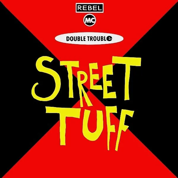Capa de Rebel MC, Double Trouble — Street Tuff