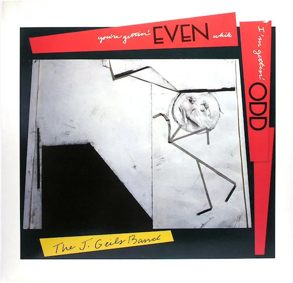 Capa de J. Geils Band, The — You're Gettin' Even While I'm Gettin' Odd