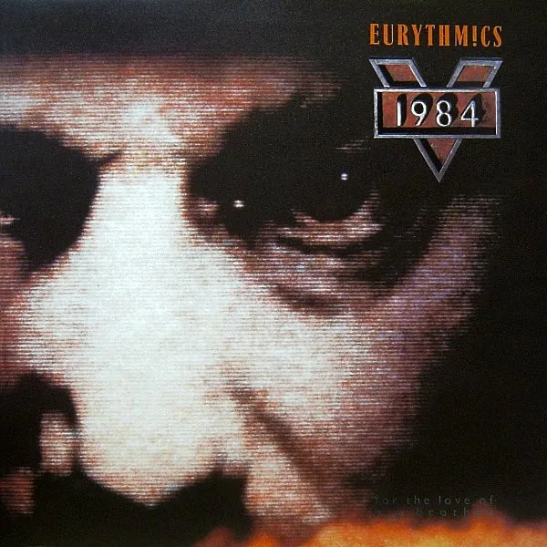 Capa de Eurythmics — 1984 (For The Love Of Big Brother)