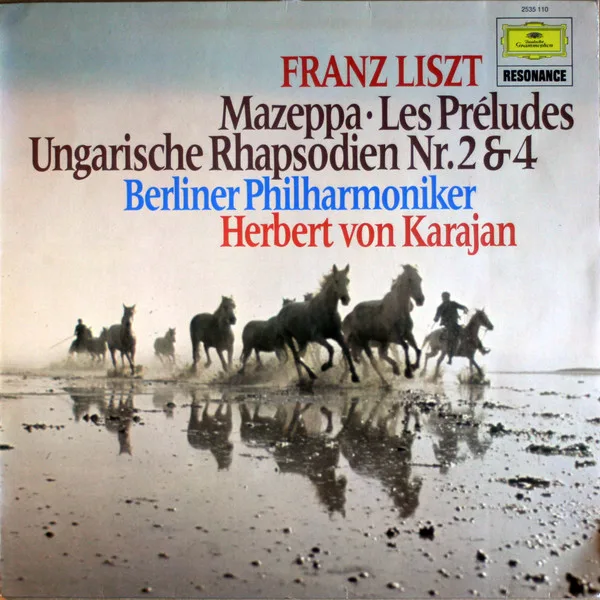 Capa de Berliner Philharmoniker, Herbert von Karajan  — Franz Liszt - Mazeppa - Les Preludes - Ungarische Rhapsodien Nr.2 & 4
