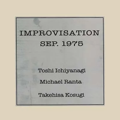 Capa de Toshi Ichiyanagi; Michael Ranta; Takehisa Kosugi — Improvisation Sep. 1975