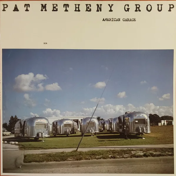 Capa de Pat Metheny Group — American Garage