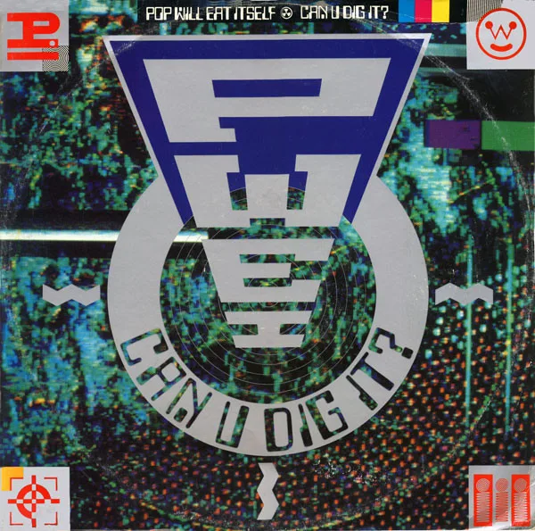 Capa de Pop Will Eat Itself — Can U Dig It?