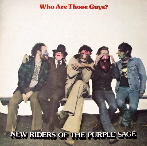 Capa de New Riders Of The Purple Sage — Who Are Those Guys?