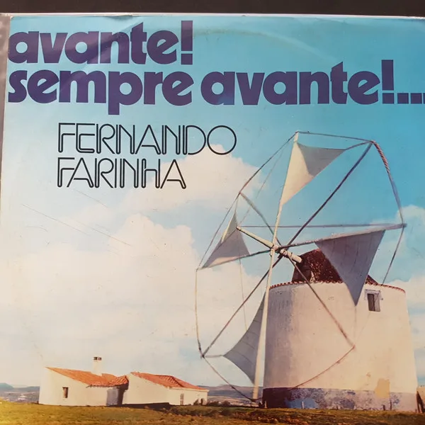 Capa de Fernando Farinha — Avante! Sempre Avante!...