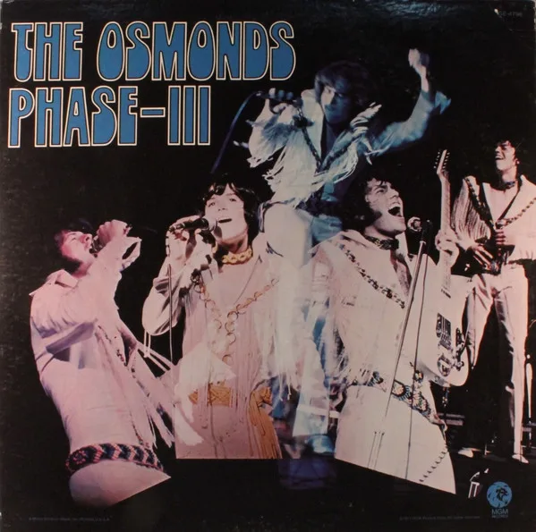 Capa de Osmonds, The — Phase III