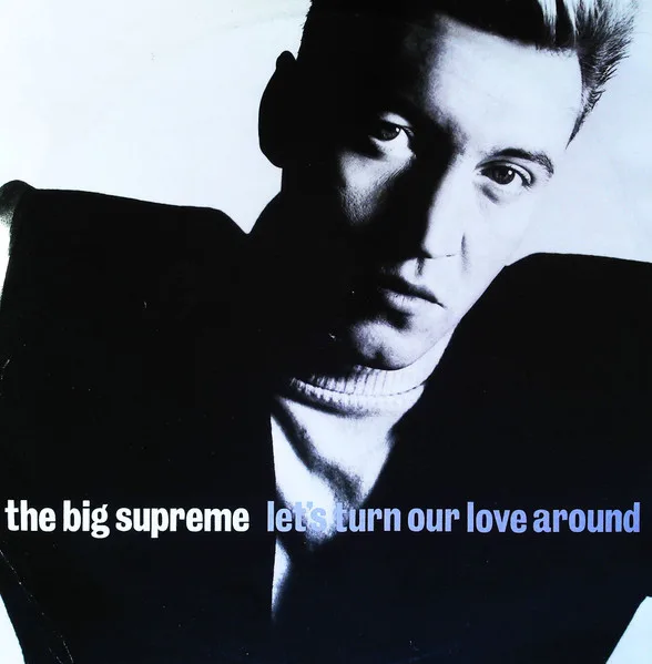 Capa de The Big Supreme — Let's Turn Our Love Around