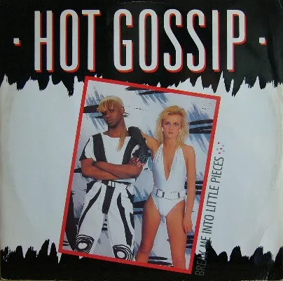 Capa de Hot Gossip — Break Me Into Little Pieces