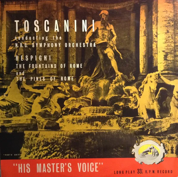 Capa de Respighi*, Toscanini* — Fountains Of Rome / Pines Of Rome