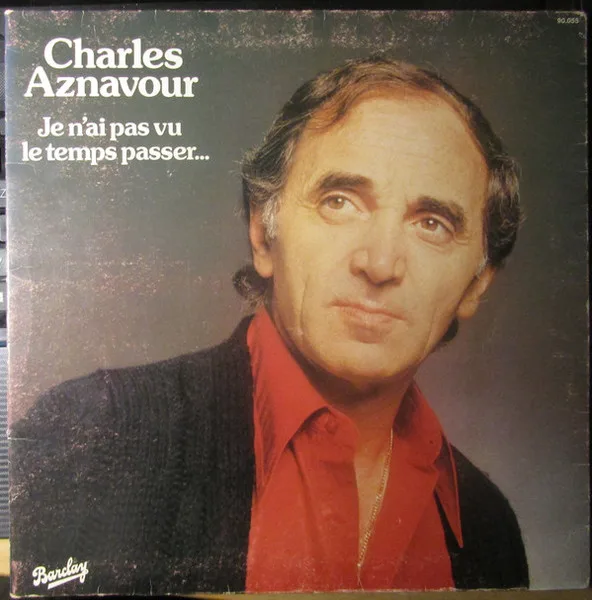 Capa de Charles Aznavour — Je N'Ai Pas Vu Le Temps Passer