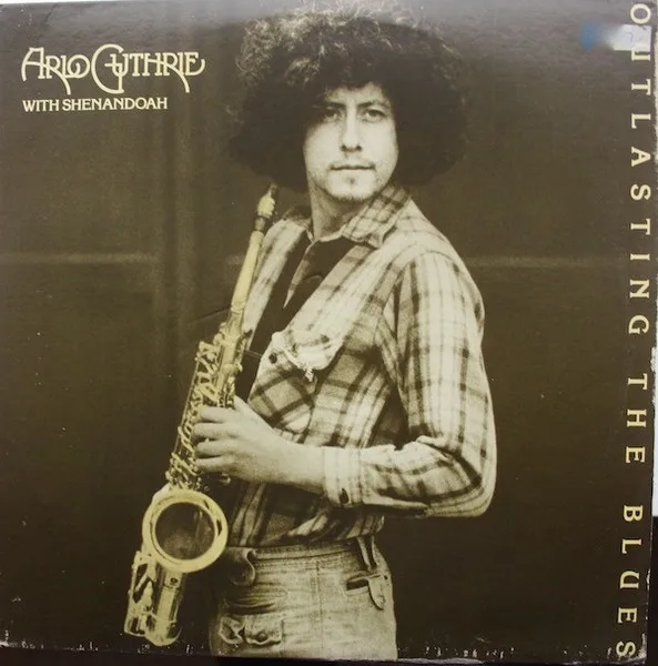 Capa de Arlo Guthrie With Shenandoah — Outlasting The Blues