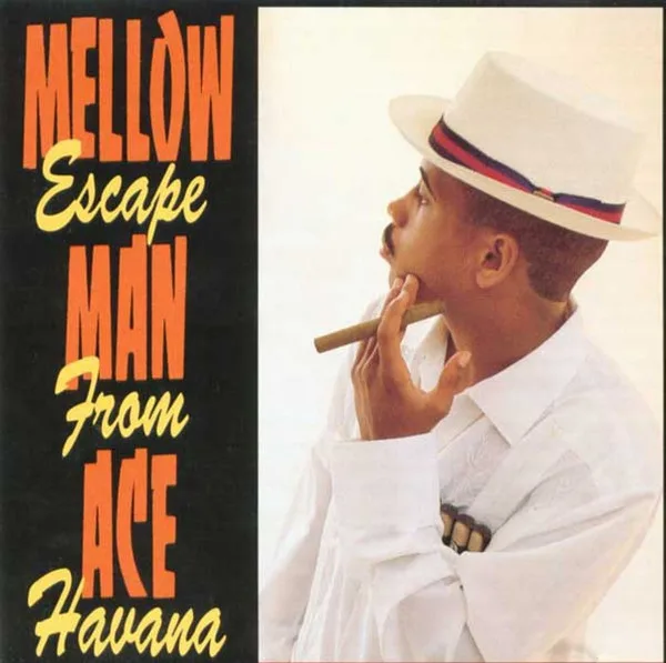 Capa de Mellow Man Ace — Escape From Havana
