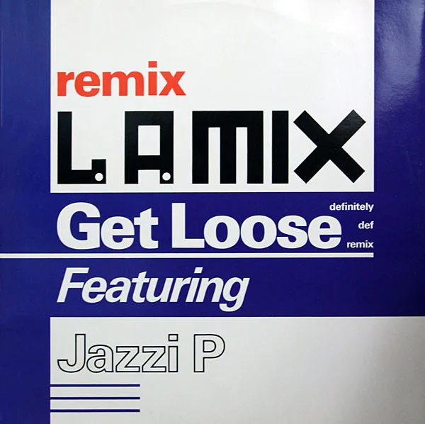 Capa de L.A. Mix Featuring Jazzi P — Get Loose (Definitely Def Remix)