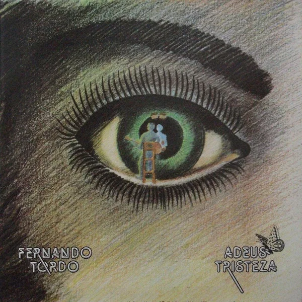 Capa de Fernando Tordo — Adeus Tristeza