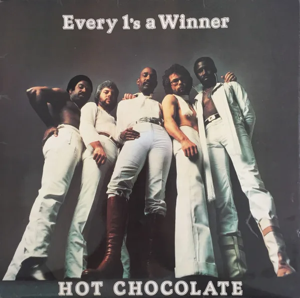 Capa de Hot Chocolate — Every 1's A Winner