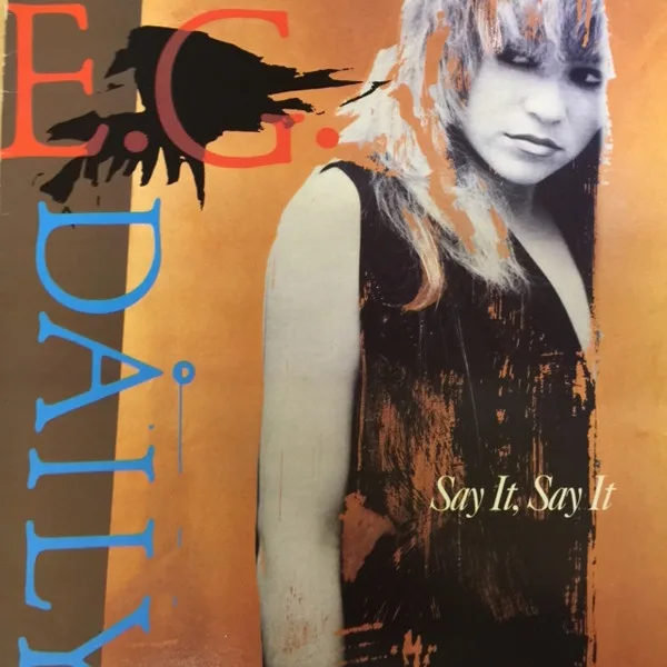 Capa de E.G. Daily — Say It, Say It