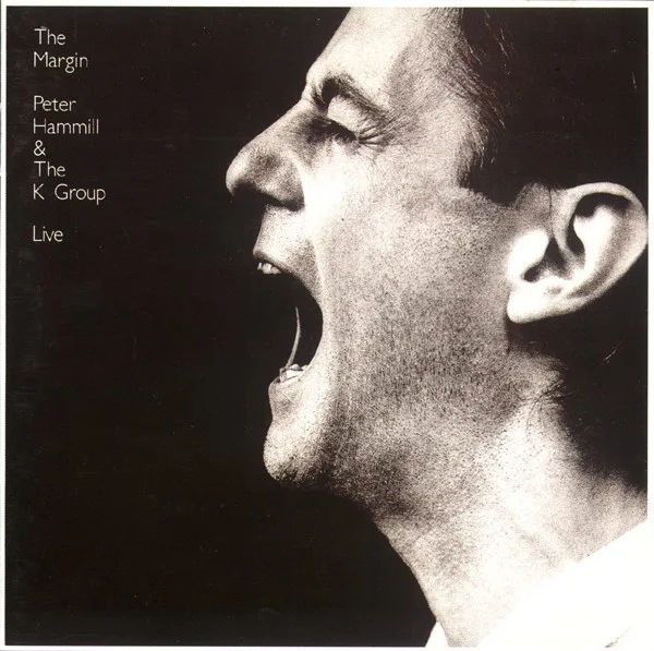 Capa de Peter Hammill & The K Group — The Margin (Live)