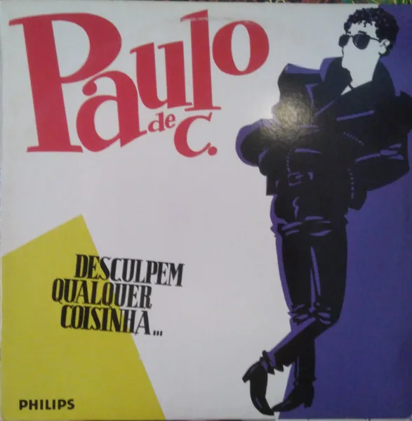 Capa de Paulo de C.* — Desculpem Qualquer Coisinha