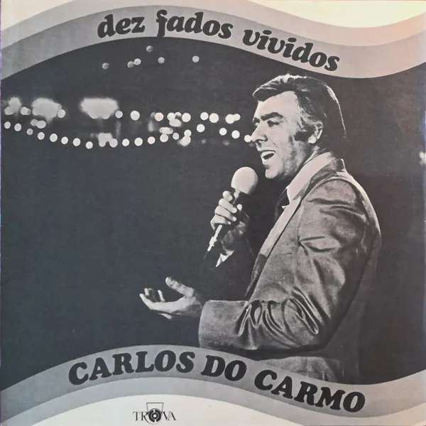Capa de Carlos do Carmo — Dez Fados Vividos
