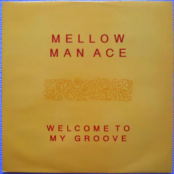 Capa de Mellow Man Ace — Welcome To My Groove