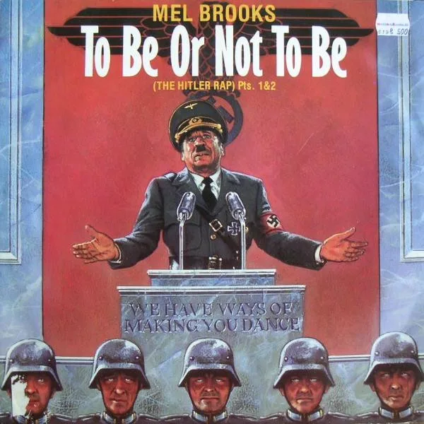 Capa de Mel Brooks — To Be Or Not To Be (The Hitler Rap) (Pts. 1&2)