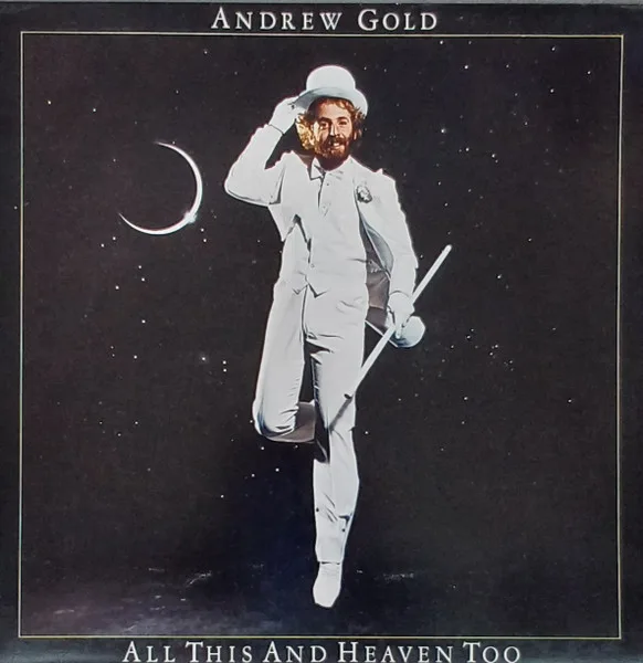 Capa de Andrew Gold — All This And Heaven Too