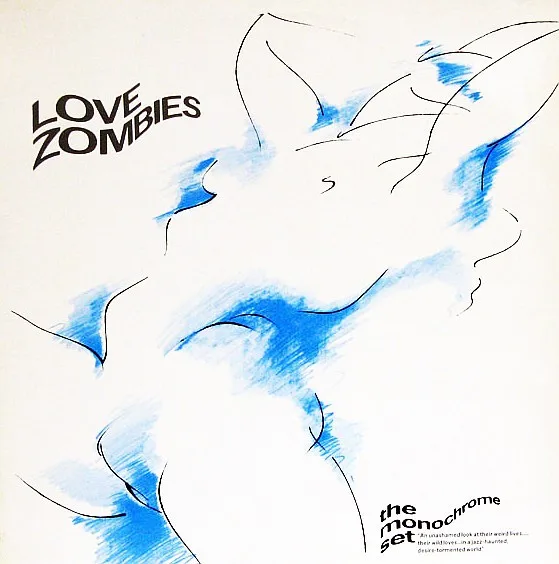 Capa de Monochrome Set, The — Love Zombies