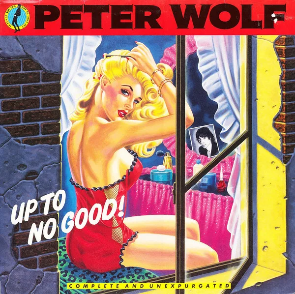 Capa de Peter Wolf — Up To No Good!
