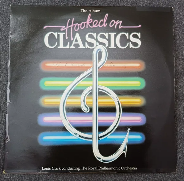 Capa de Louis Clark Conducting The Royal Philharmonic Orchestra* — Hooked On Classics